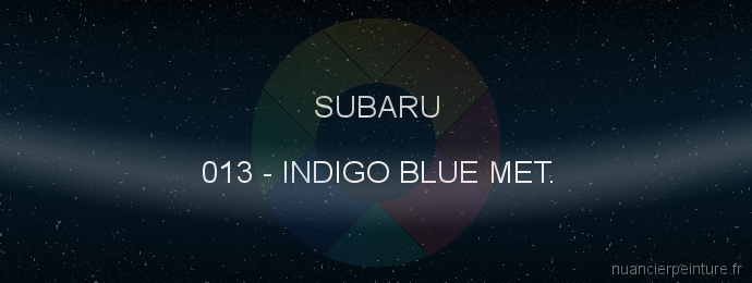 Peinture Subaru 013 Indigo Blue Met.