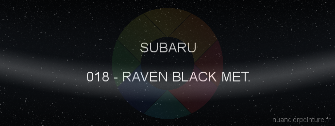 Peinture Subaru 018 Raven Black Met.