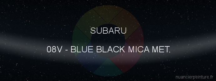 Peinture Subaru 08V Blue Black Mica Met.