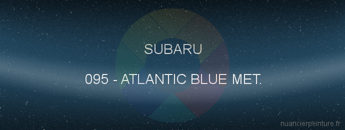 Peinture Subaru 095 Atlantic Blue Met.