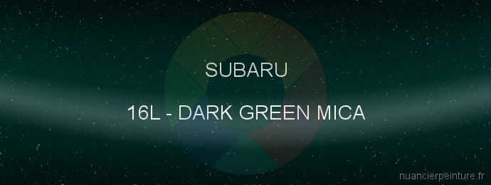 Peinture Subaru 16L Dark Green Mica