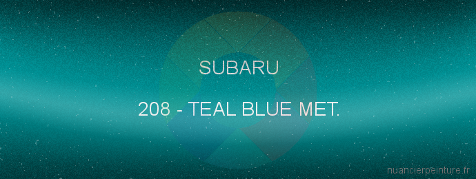 Peinture Subaru 208 Teal Blue Met.