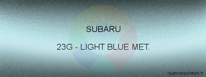 Peinture Subaru 23G Light Blue Met.