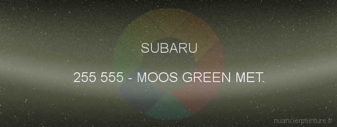 Peinture Subaru 255 555 Moos Green Met.