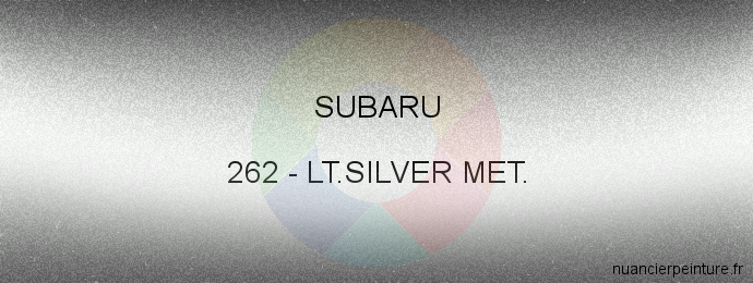 Peinture Subaru 262 Lt.silver Met.