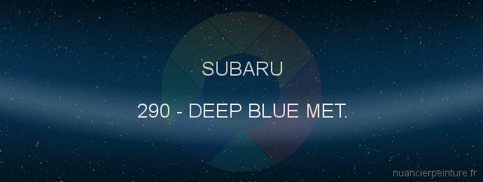Peinture Subaru 290 Deep Blue Met.