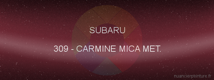 Peinture Subaru 309 Carmine Mica Met.