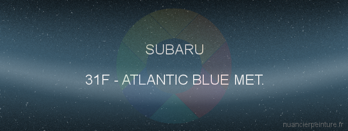 Peinture Subaru 31F Atlantic Blue Met.