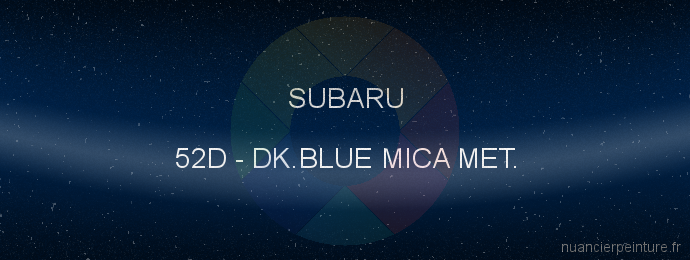 Peinture Subaru 52D Dk.blue Mica Met.