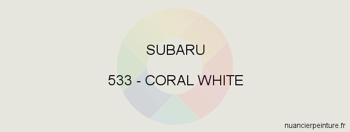 Peinture Subaru 533 Coral White
