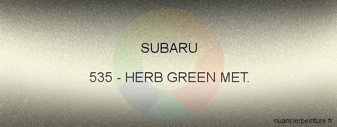 Peinture Subaru 535 Herb Green Met.
