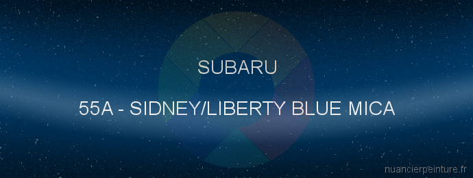 Peinture Subaru 55A Sidney/liberty Blue Mica