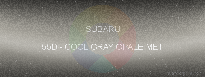 Peinture Subaru 55D Cool Gray Opale Met.