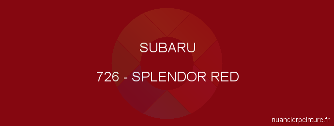 Peinture Subaru 726 Splendor Red