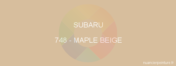 Peinture Subaru 748 Maple Beige