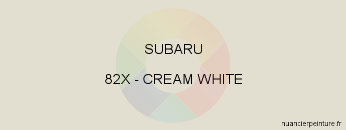 Peinture Subaru 82X Cream White