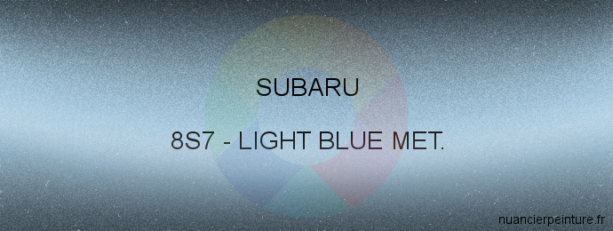 Peinture Subaru 8S7 Light Blue Met.