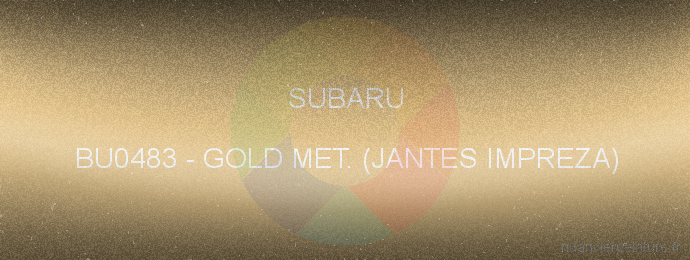 Peinture Subaru BU0483 Gold Met. (jantes Impreza)