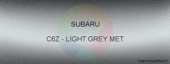 Peinture Subaru C6Z Light Grey Met.