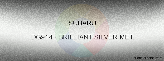 Peinture Subaru DG914 Brilliant Silver Met.