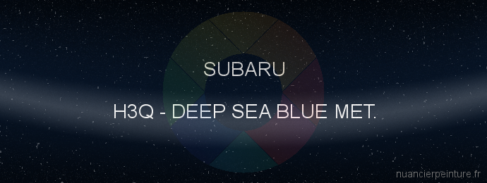 Peinture Subaru H3Q Deep Sea Blue Met.
