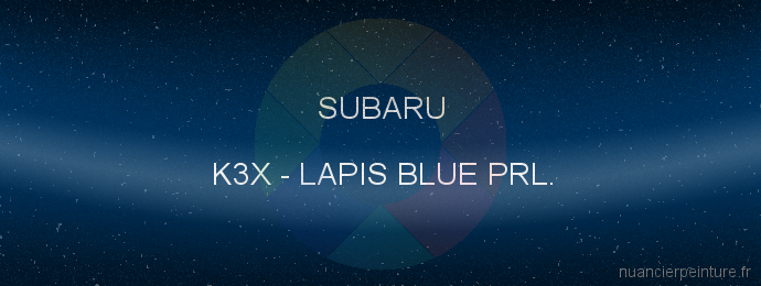 Peinture Subaru K3X Lapis Blue Prl.