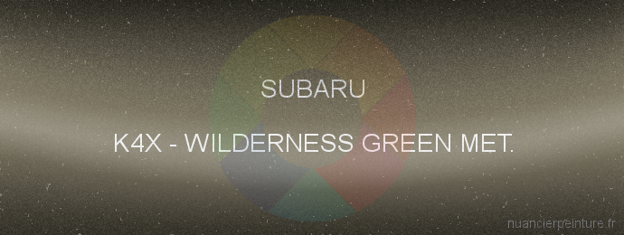 Peinture Subaru K4X Wilderness Green Met.