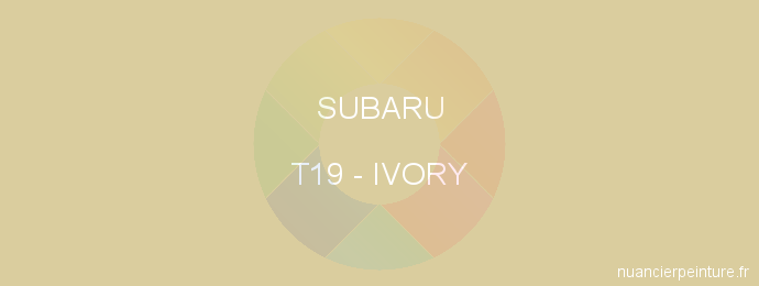 Peinture Subaru T19 Ivory