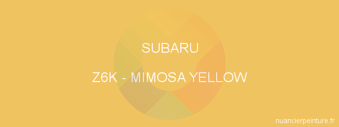 Peinture Subaru Z6K Mimosa Yellow