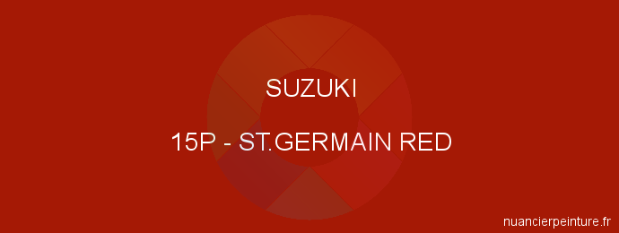 Peinture Suzuki 15P St.germain Red