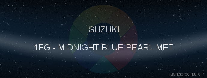 Peinture Suzuki 1FG Midnight Blue Pearl Met.