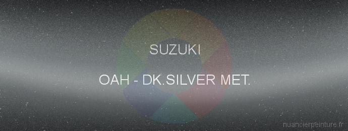 Peinture Suzuki OAH Dk.silver Met.