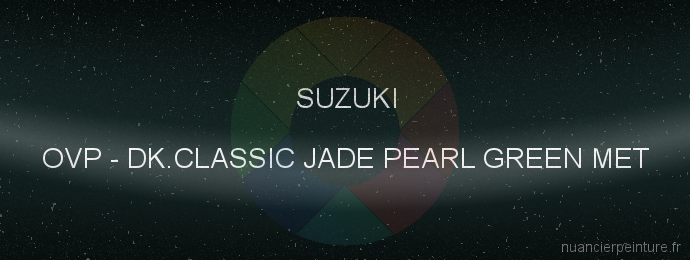 Peinture Suzuki OVP Dk.classic Jade Pearl Green Met