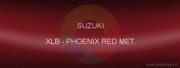 Peinture Suzuki XLB Phoenix Red Met.
