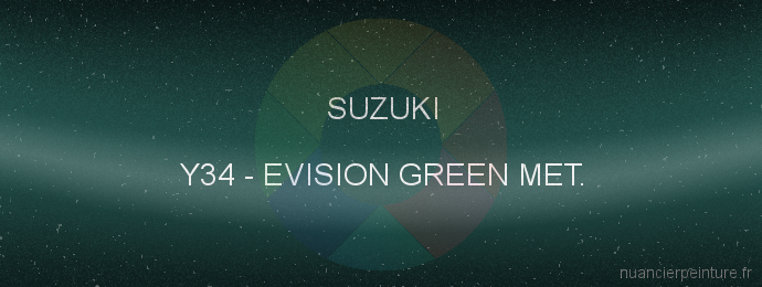 Peinture Suzuki Y34 Evision Green Met.