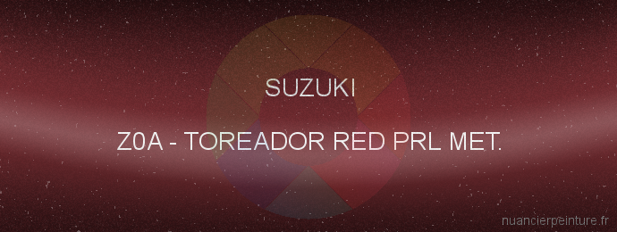 Peinture Suzuki Z0A Toreador Red Prl Met.