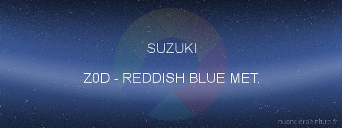 Peinture Suzuki Z0D Reddish Blue Met.