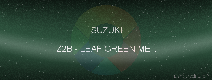Peinture Suzuki Z2B Leaf Green Met.