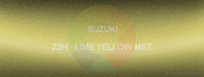 Peinture Suzuki Z2H Lime Yellow Met.