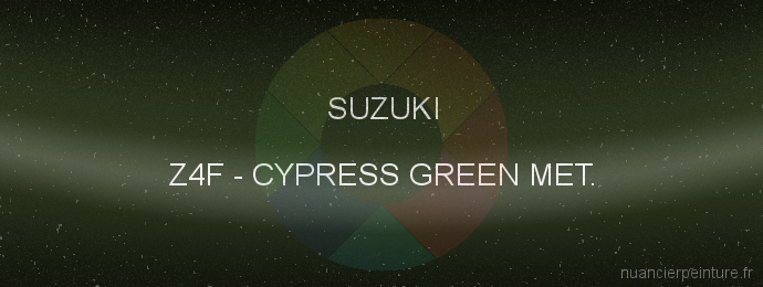 Peinture Suzuki Z4F Cypress Green Met.