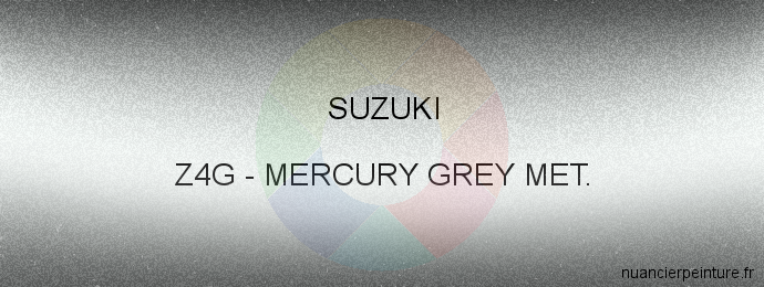 Peinture Suzuki Z4G Mercury Grey Met.