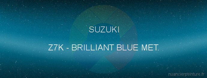 Peinture Suzuki Z7K Brilliant Blue Met.