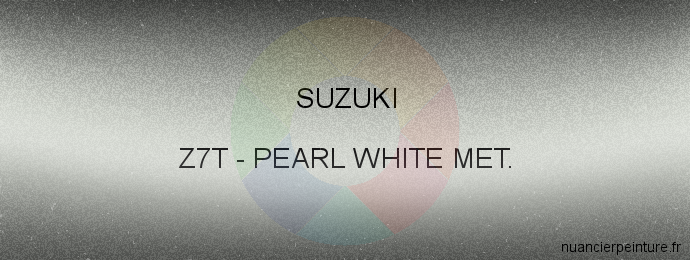 Peinture Suzuki Z7T Pearl White Met.