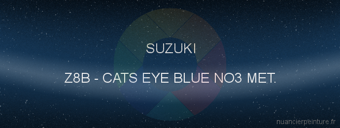 Peinture Suzuki Z8B Cats Eye Blue No3 Met.
