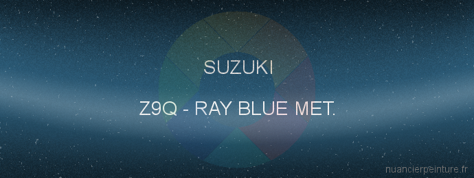 Peinture Suzuki Z9Q Ray Blue Met.