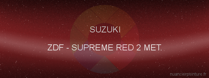 Peinture Suzuki ZDF Supreme Red 2 Met.
