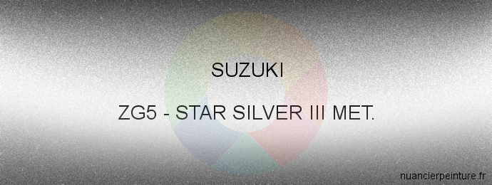 Peinture Suzuki ZG5 Star Silver Iii Met.