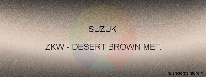 Peinture Suzuki ZKW Desert Brown Met.