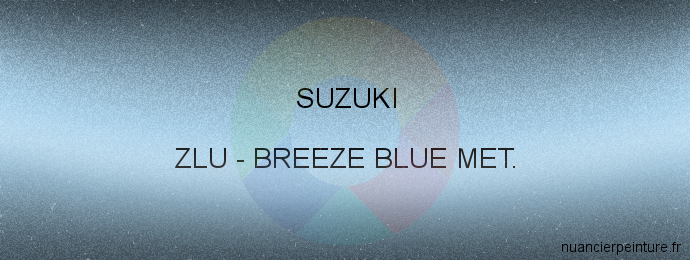 Peinture Suzuki ZLU Breeze Blue Met.