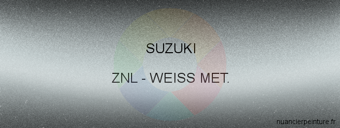 Peinture Suzuki ZNL Weiss Met.